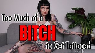 Too Much of a Skank to Get Tattooed