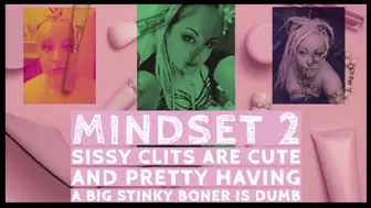 MINDSET2 Sissy Clits are charming and ravishing having a massive stinky boner is dumb