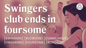 ATTRACTIVE foursome partner swap at the swinger's club [erotic audio stories] [oral sex]